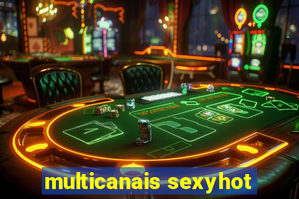 multicanais sexyhot